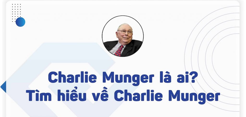 Charlie Munger là ai? 