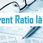 Current Ratio là gì ?