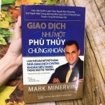 Giao Dịch Như Một Phù Thủy Chứng Khoán Mark Minervini