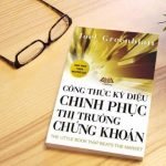 Review sách Công Thức Kỳ Diệu Chinh Phục Thị Trường Chứng Khoán là một cuốn sách mà NĐT nào cũng nên đọc khi muốn tham gia vào thị trường chứng khoán