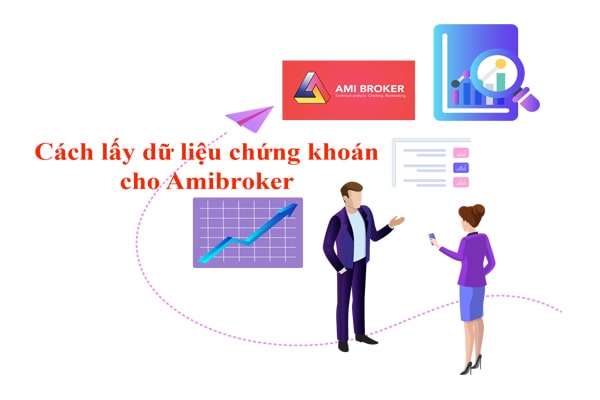 Hướng dẫn cách cập nhật dữ liệu chứng khoán realtime cho Amibroker